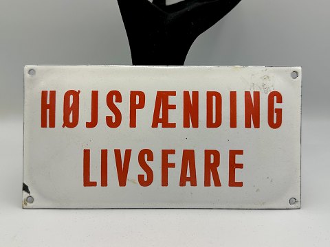 Advarselsskilt i hvid emalje "HØJSPÆNDING LIVSFARE"